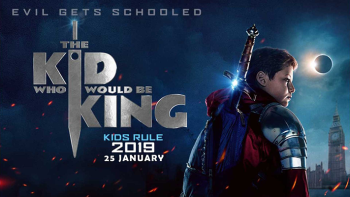 The Kid Who Would Be King